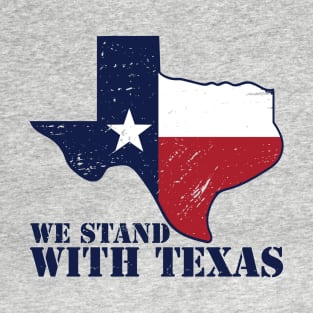 we stand with texas T-Shirt